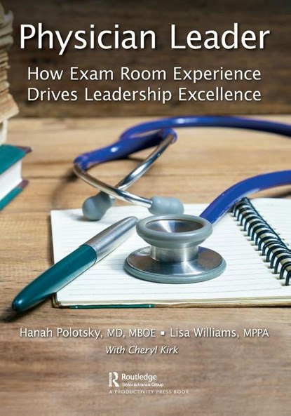 Physician Leader, Hanah Polotsky ; Lisa Williams - Paperback - 9781032690322