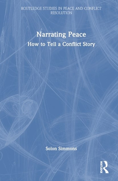 Narrating Peace, Solon Simmons - Gebonden - 9781032691329