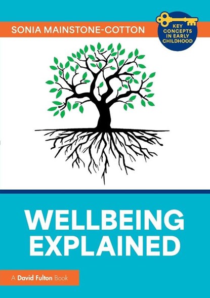 Wellbeing Explained, Sonia Mainstone-Cotton - Paperback - 9781032692838