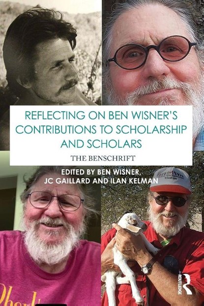 Reflecting on Ben Wisner’s Contributions to Scholarship and Scholars, Ben Wisner ; JC (University of Auckland Gaillard ; Ilan (University College London Kelman - Paperback - 9781032695976