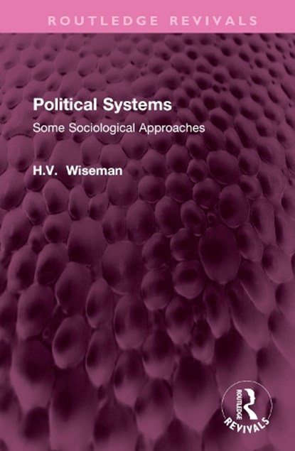 Political Systems, H WISEMAN - Gebonden - 9781032700304