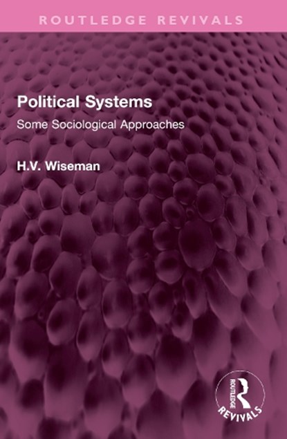 Political Systems, H WISEMAN - Paperback - 9781032700335