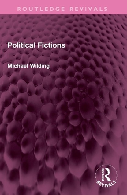 Political Fictions, Michael Wilding - Paperback - 9781032700595