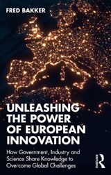 Unleashing the Power of European Innovation - BAKKER,  Fred - 9781032703374