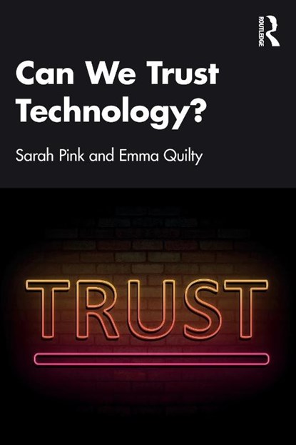 Can We Trust Technology?, Sarah (Monash University Pink ; Emma (Monash University Quilty - Paperback - 9781032710433