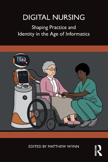 Digital Nursing, Matthew Wynn - Paperback - 9781032714486