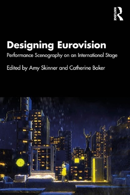 Designing Eurovision, Amy (York St. John University Skinner ; Catherine (University of Hull Baker - Paperback - 9781032718750