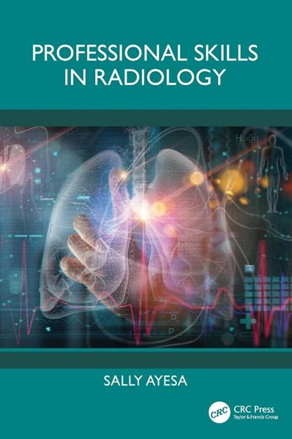 Professional Skills in Radiology, Sally (Royal North Shore Hospital Ayesa - Paperback - 9781032726847
