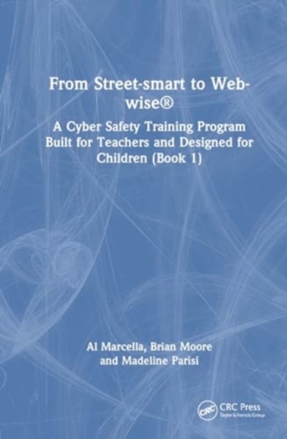 From Street-smart to Web-wise®, Al Marcella ; Brian Moore ; Madeline Parisi - Gebonden - 9781032731735