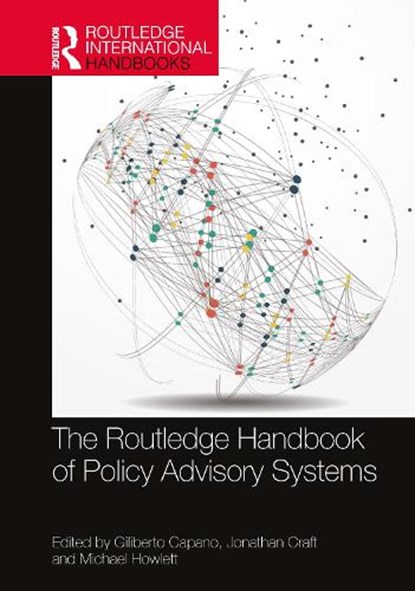 The Routledge Handbook of Policy Advisory Systems, Giliberto (University of Bologna Capano ; Jonathan (University of Toronto Craft ; Michael (Simon Fraser University Howlett - Gebonden - 9781032737454