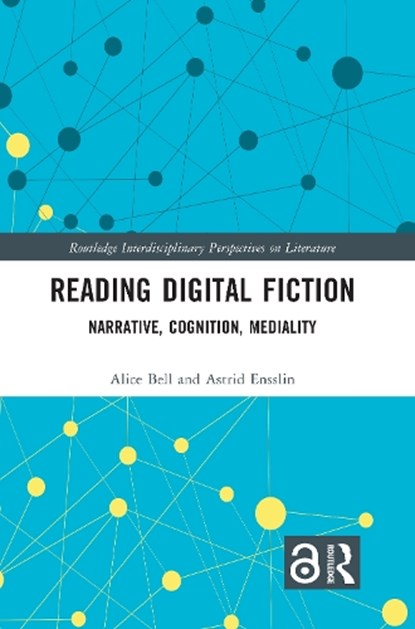 Reading Digital Fiction, Alice Bell ; Astrid Ensslin - Paperback - 9781032738185