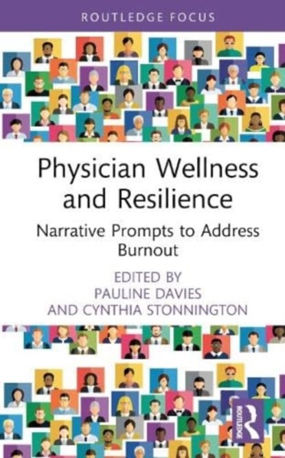 Physician Wellness and Resilience, Pauline Davies ; Cynthia M. Stonnington - Gebonden - 9781032738291