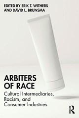 Arbiters of Race - Erik T. Withers ; David L. Brunsma - 9781032738451
