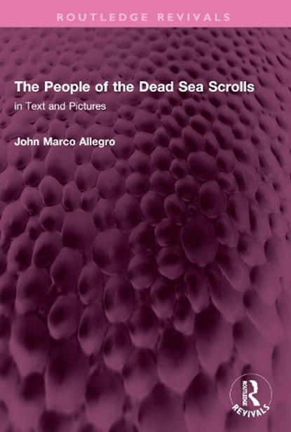 The People of the Dead Sea Scrolls, John Marco Allegro - Paperback - 9781032738673