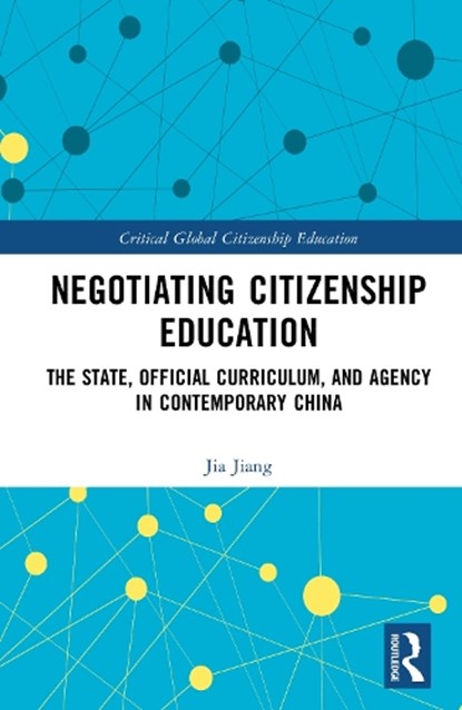 Negotiating Citizenship Education, Jia Jiang - Gebonden - 9781032741666