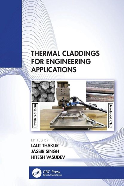Thermal Claddings for Engineering Applications, Lalit (NIT Kurukshetra Thakur ; Jasbir (Gurukula Kangri Singh ; Hitesh (LPU Vasudev - Paperback - 9781032744681