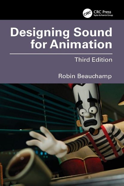 Designing Sound for Animation, Robin Beauchamp - Paperback - 9781032745183