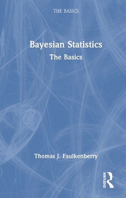 Bayesian Statistics, Thomas J. Faulkenberry - Gebonden - 9781032746388