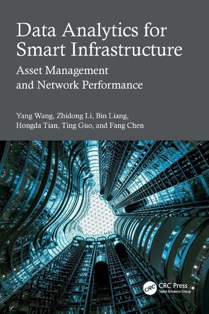 Data Analytics for Smart Infrastructure, Yang Wang ; Zhidong Li ; Bin Liang ; Hongda Tian - Paperback - 9781032754154