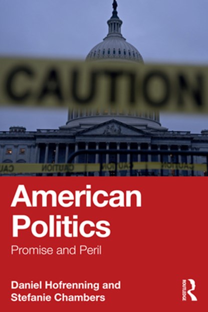 American Politics, Daniel Hofrenning ; Stefanie Chambers - Paperback - 9781032756103