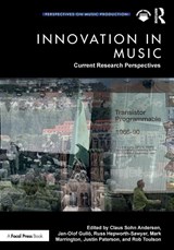 Innovation in Music: Current Research Perspectives - Claus Sohn Andersen ; Jan-Olof (Royal College of Music Gullo ; Russ (York St John University Hepworth-Sawyer - 9781032757858
