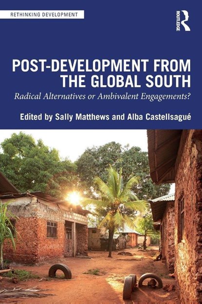 Post-Development from the Global South, Sally Matthews ; Alba Castellsague - Paperback - 9781032762968