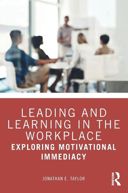 Leading and Learning in the Workplace, Jonathan E. (Auburn University Taylor - Paperback - 9781032764399