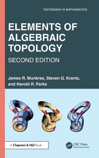 Elements of Algebraic Topology, James R. Munkres ; Steven G. Krantz ; Harold R. Parks - Gebonden - 9781032765549
