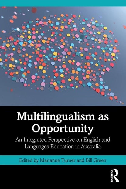 Multilingualism as Opportunity, Marianne (Monash University Turner ; Bill (Charles Sturt University Green - Paperback - 9781032767079
