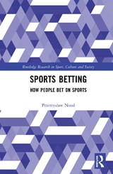 Sports Betting - Przemyslaw (Adam Mickiewicz University Nosal - 9781032767437