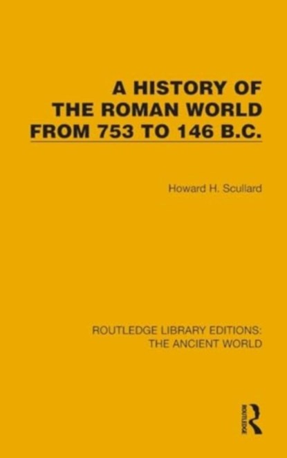 A History of the Roman World from 753 to 146 B.C., Howard H. Scullard - Gebonden - 9781032767871