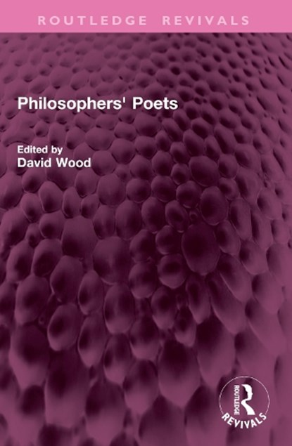 Philosophers' Poets, David Wood - Paperback - 9781032769516