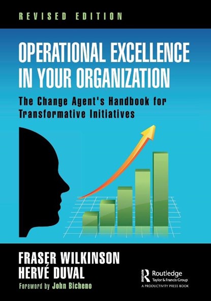 Operational Excellence in Your Organization, Fraser Wilkinson ; Herve Duval - Paperback - 9781032774237