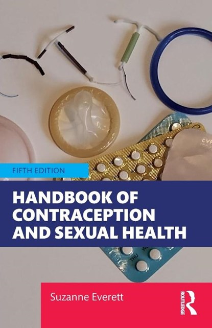 Handbook of Contraception and Sexual Health, Suzanne (Middlesex University Everett - Paperback - 9781032777047