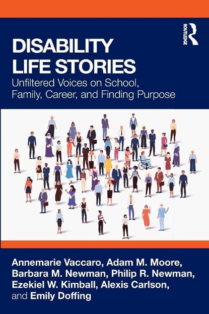 Disability Life Stories, Annemarie Vaccaro ; Adam M. Moore ; Barbara M. Newman ; Philip R. Newman - Paperback - 9781032782225