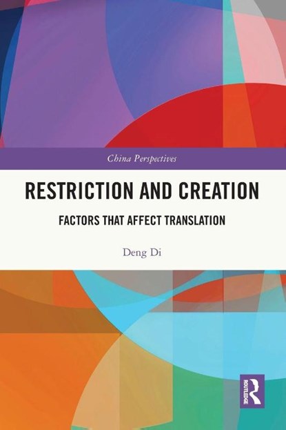Restriction and Creation, Deng Di - Paperback - 9781032782287