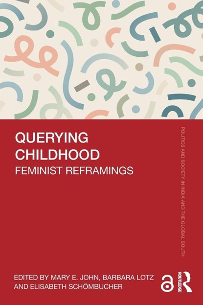 Querying Childhood, Mary E. (Centre for Women’s Development Studies John ; Barbara Lotz ; Elisabeth Schombucher - Paperback - 9781032783499