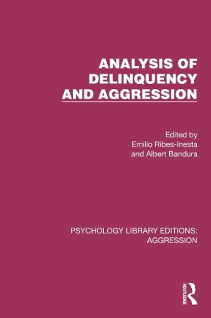 Analysis of Delinquency and Aggression, Emilio Ribes-Inesta ; Albert Bandura - Paperback - 9781032783949