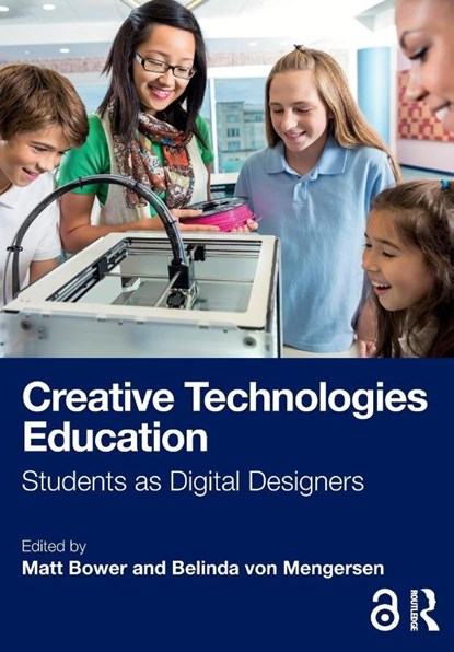 Creative Technologies Education, Matt (Macquarie University Bower ; Belinda (Australian Catholic University von Mengersen - Paperback - 9781032785288