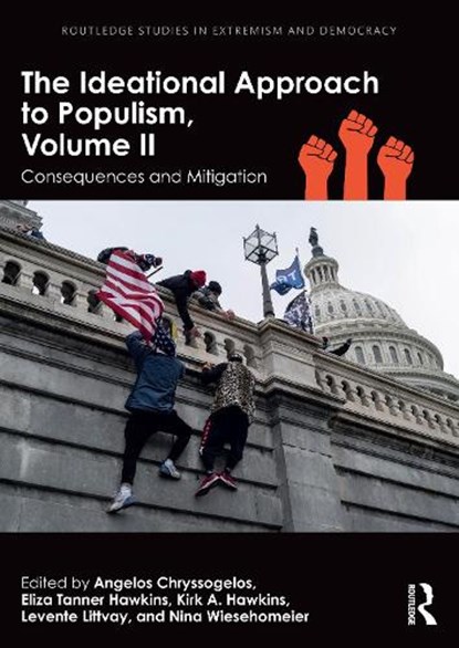 The Ideational Approach to Populism, Volume II, Angelos (London Metropolitan University Chryssogelos ; Eliza Tanner (Brigham Young University Hawkins ; Kirk A. (Brigham Young University Hawkins - Paperback - 9781032788883
