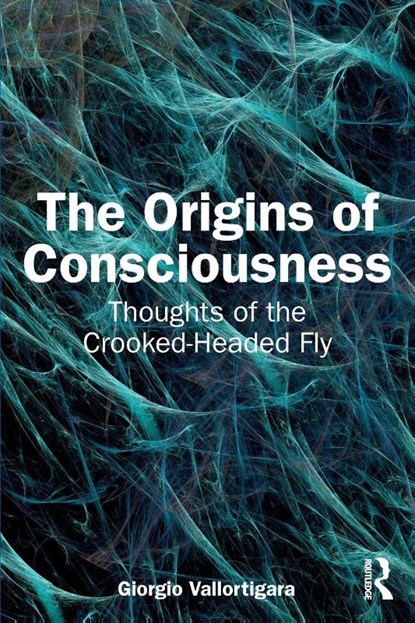 The Origins of Consciousness, Giorgio (University of Trento Vallortigara - Paperback - 9781032792125