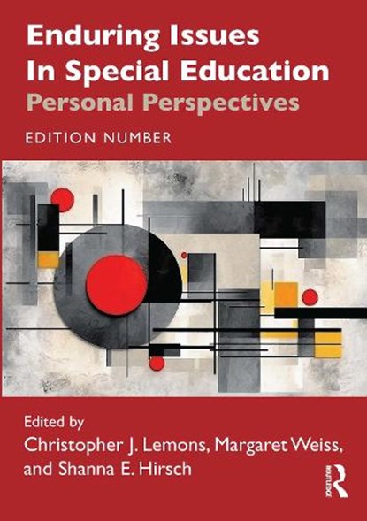 Enduring Issues in Special Education, Christopher J. Lemons ; Shanna E. Hirsch ; Margaret Weiss - Paperback - 9781032792460
