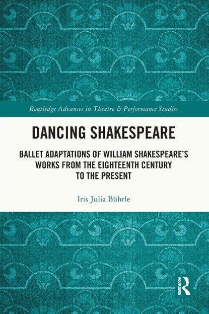 Dancing Shakespeare, Iris Julia Buhrle - Paperback - 9781032796093