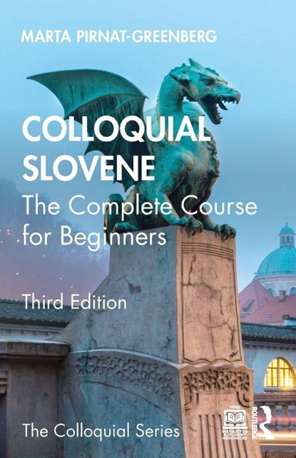 Colloquial Slovene, Marta (University of Kansas Pirnat-Greenberg - Paperback - 9781032796703