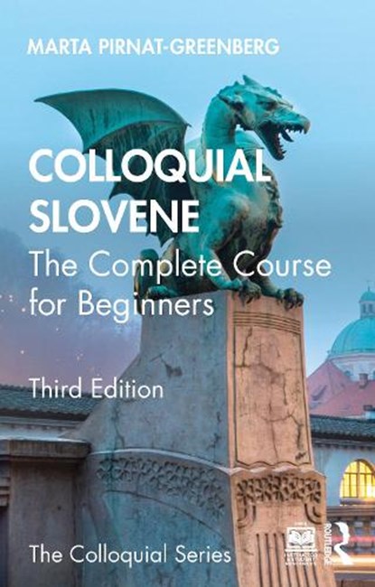Colloquial Slovene, Marta (University of Kansas Pirnat-Greenberg - Paperback - 9781032796703