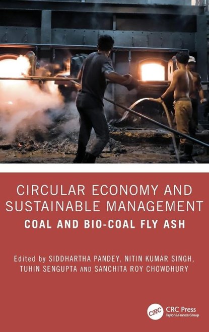 Circular Economy and Sustainable Management, Siddhartha Pandey ; Nitin Kumar (Marwadi Education Foundation Group of Inst. Singh ; Tuhin Sengupta - Gebonden - 9781032796864