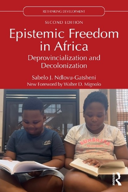 Epistemic Freedom in Africa, Sabelo J. (University of Bayreuth Ndlovu-Gatsheni - Paperback - 9781032798363