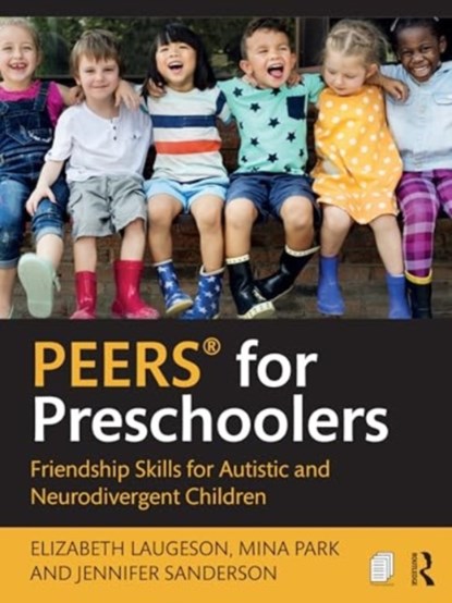 PEERS® for Preschoolers, Elizabeth Laugeson ; Mina Park ; Jennifer Sanderson - Paperback - 9781032801391