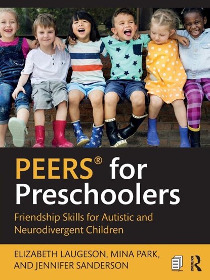 PEERS® for Preschoolers, Elizabeth Laugeson ; Mina Park ; Jennifer Sanderson - Paperback - 9781032801391