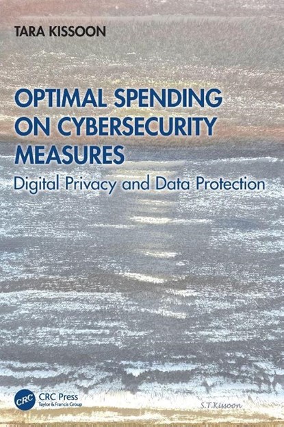 Optimal Spending on Cybersecurity Measures, Tara Kissoon - Paperback - 9781032805832